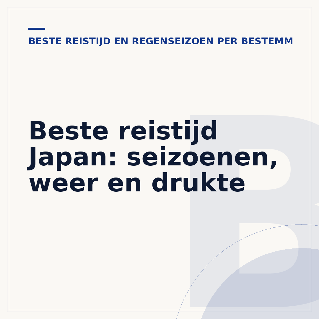 Beste reistijd Japan: seizoenen, weer en drukte