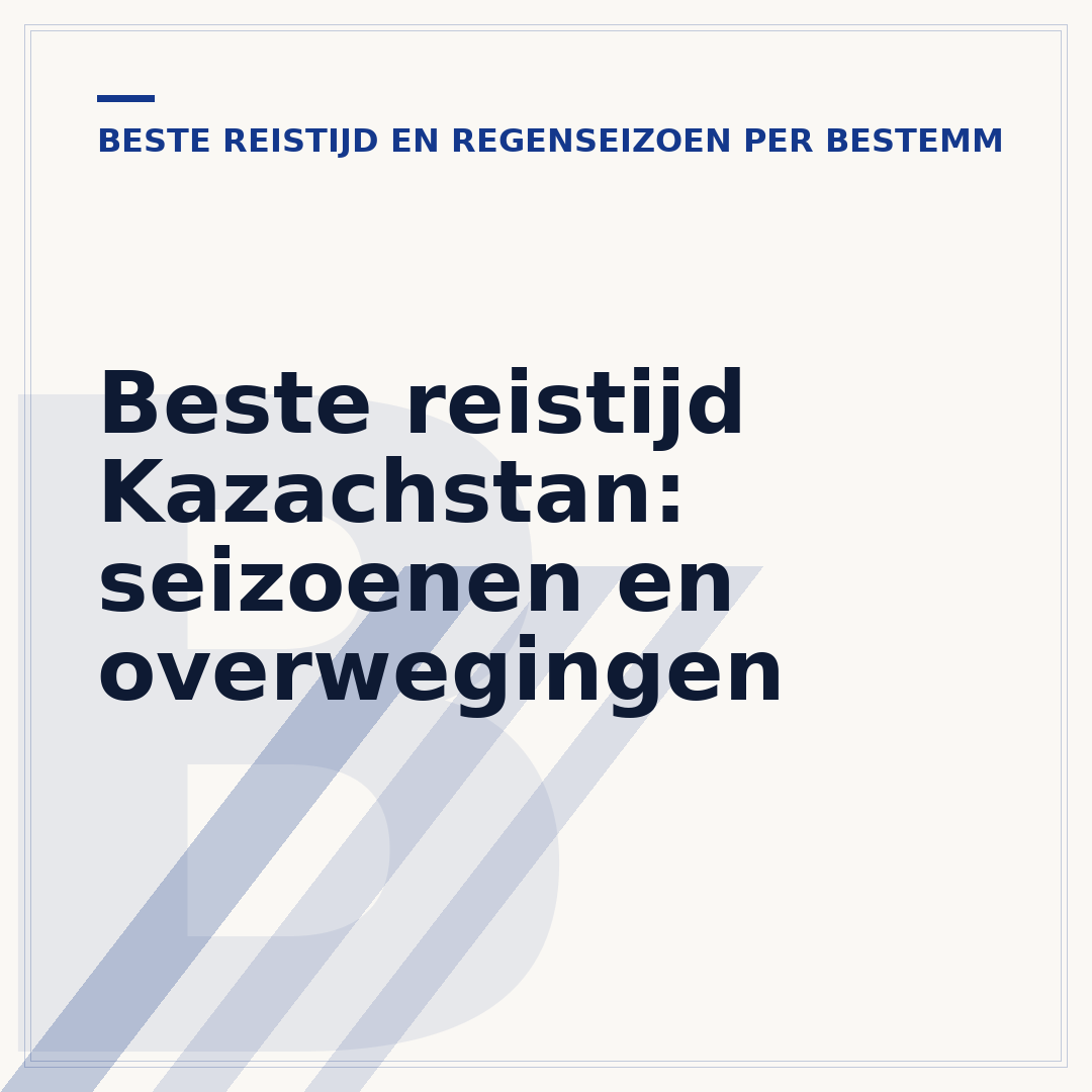 Beste reistijd Kazachstan: seizoenen en overwegingen