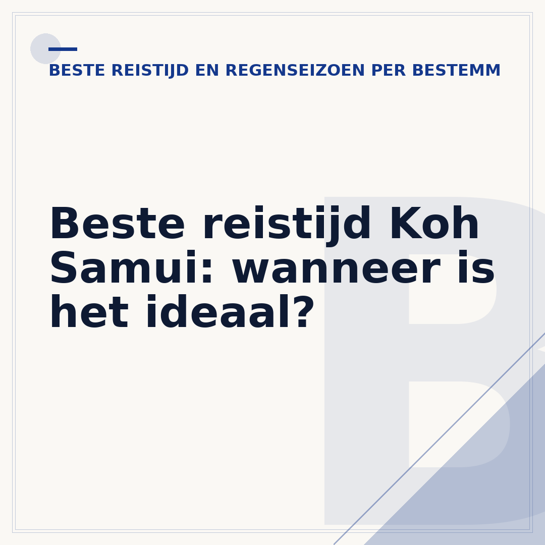 Beste reistijd Koh Samui: wanneer is het ideaal?