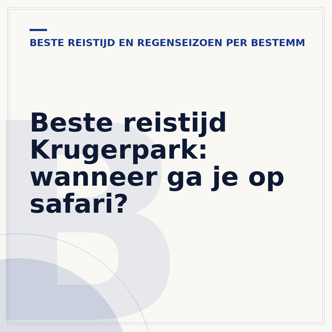 Beste reistijd Krugerpark: wanneer ga je op safari?
