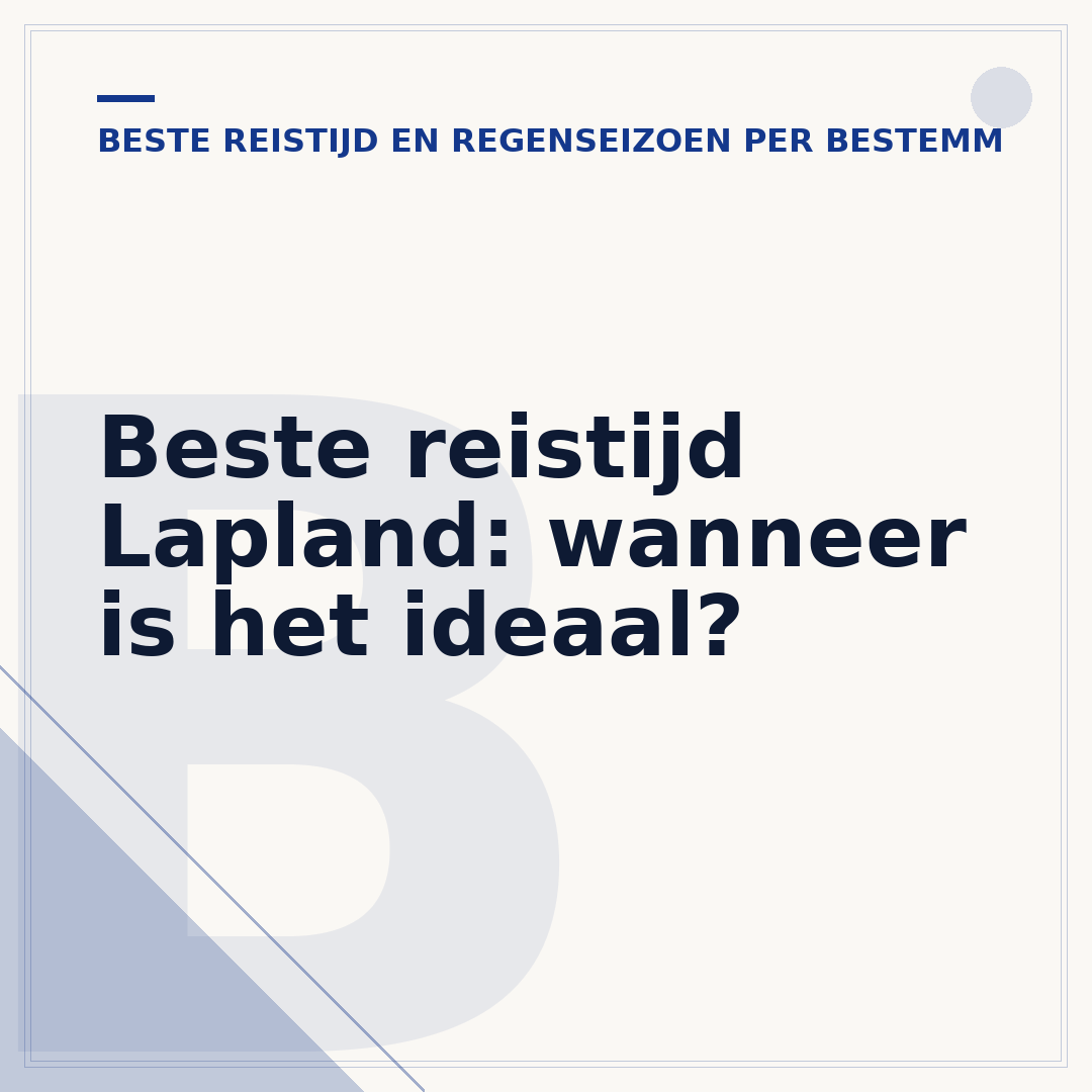 Beste reistijd Lapland: wanneer is het ideaal?