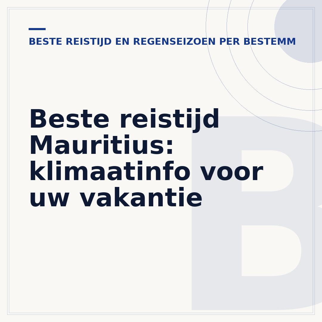 Beste reistijd Mauritius: klimaatinfo voor uw vakantie