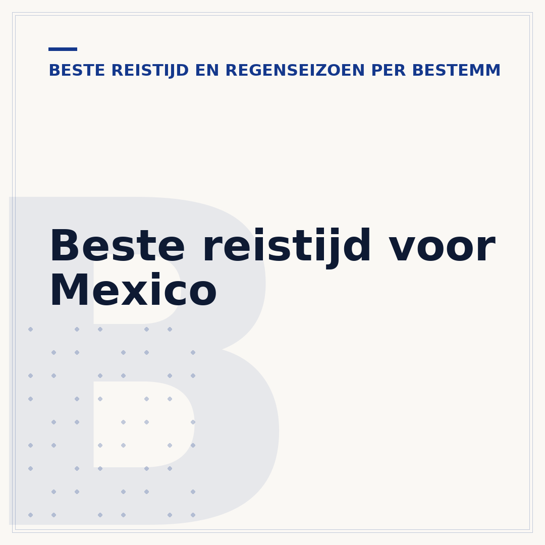 Beste reistijd voor Mexico