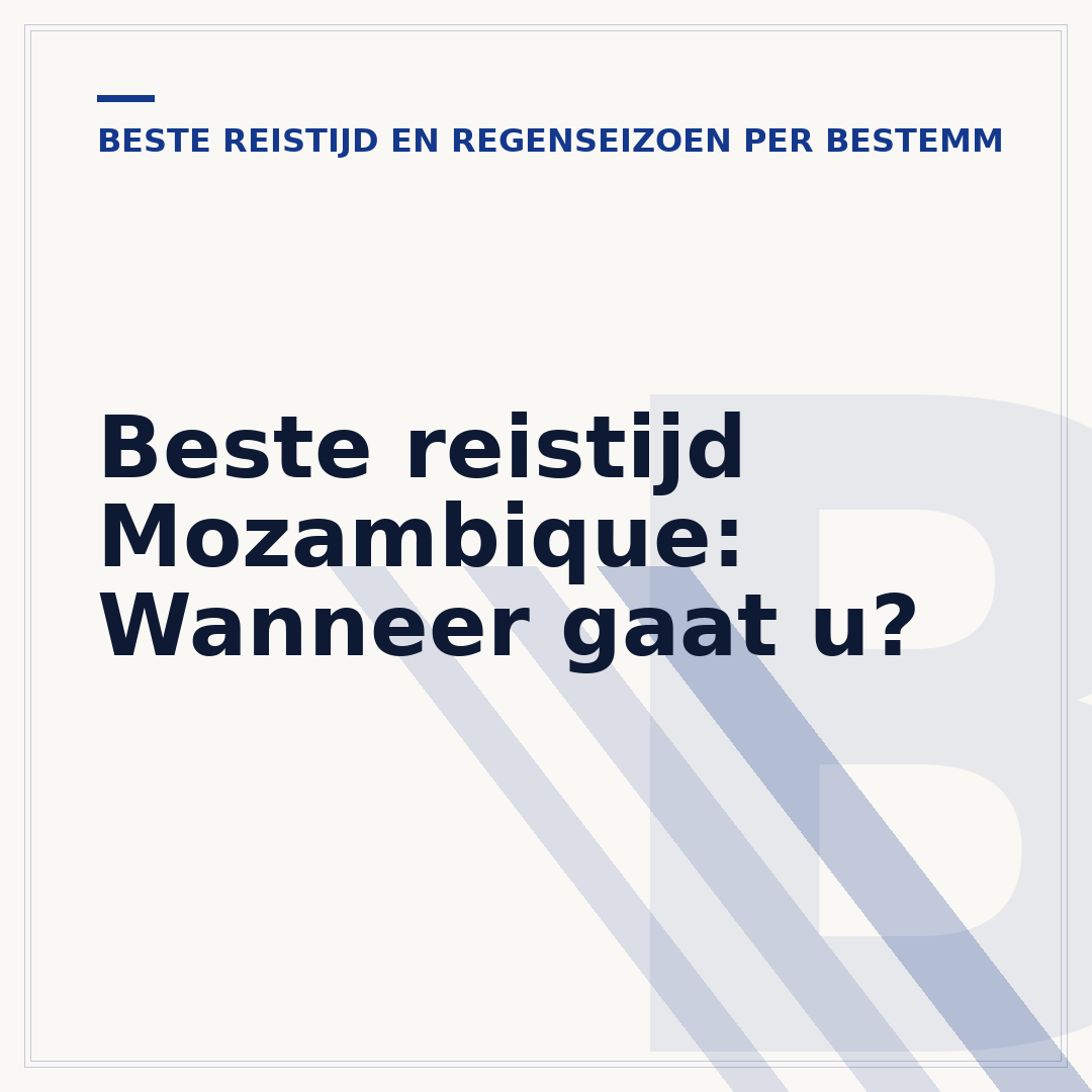 Beste reistijd Mozambique: Wanneer gaat u?