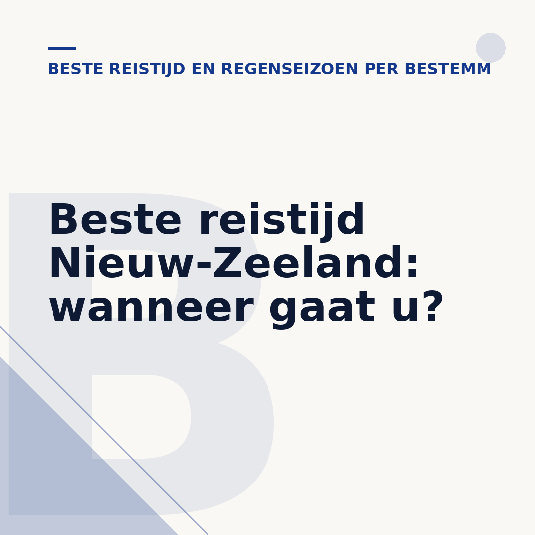 Beste reistijd Nieuw-Zeeland: wanneer gaat u?