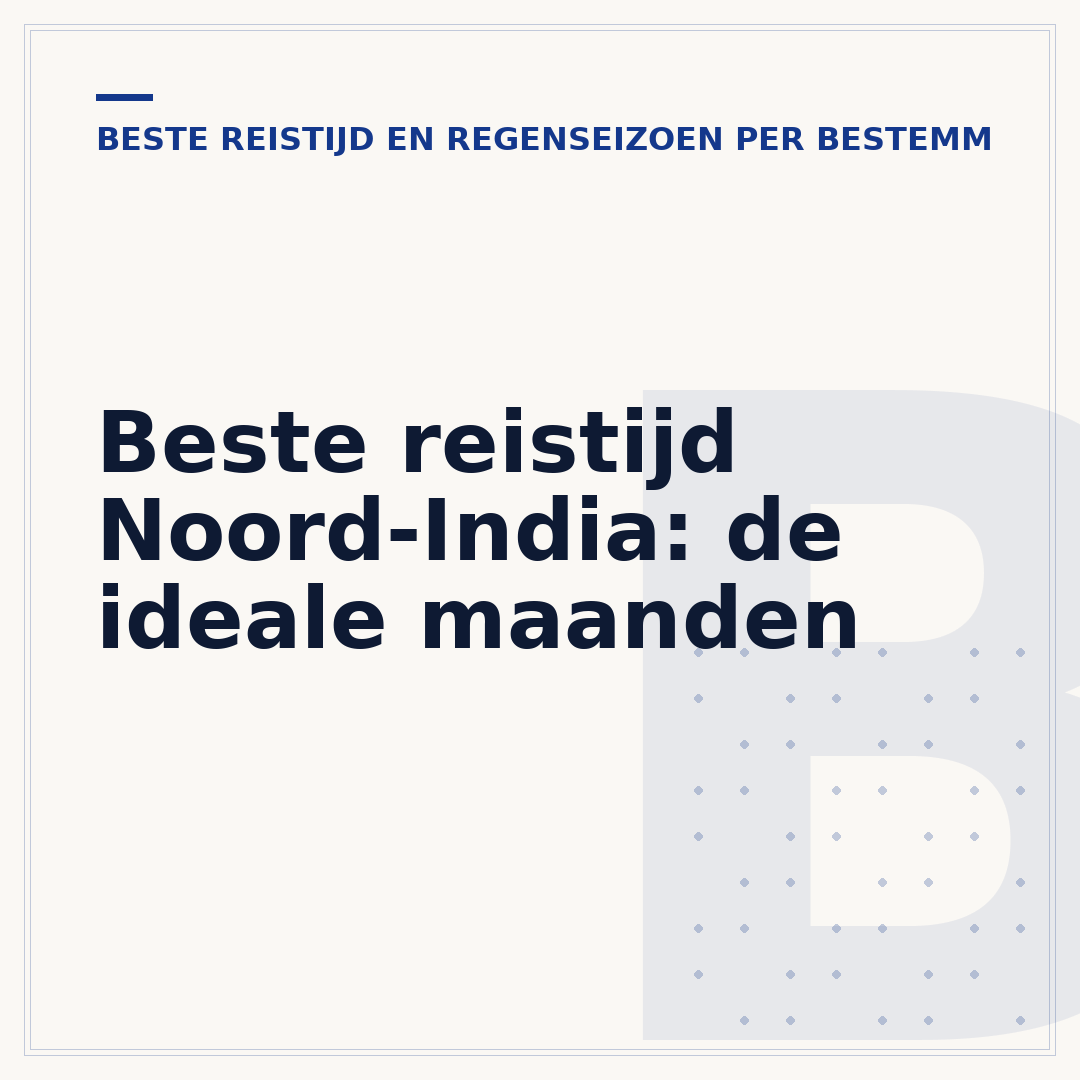 Beste reistijd Noord-India: de ideale maanden