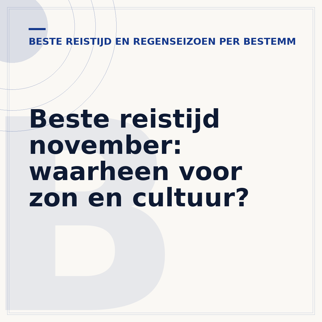 Beste reistijd november: waarheen voor zon en cultuur?