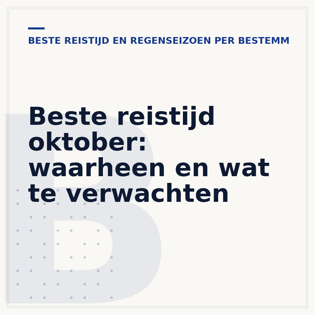 Beste reistijd oktober: waarheen en wat te verwachten