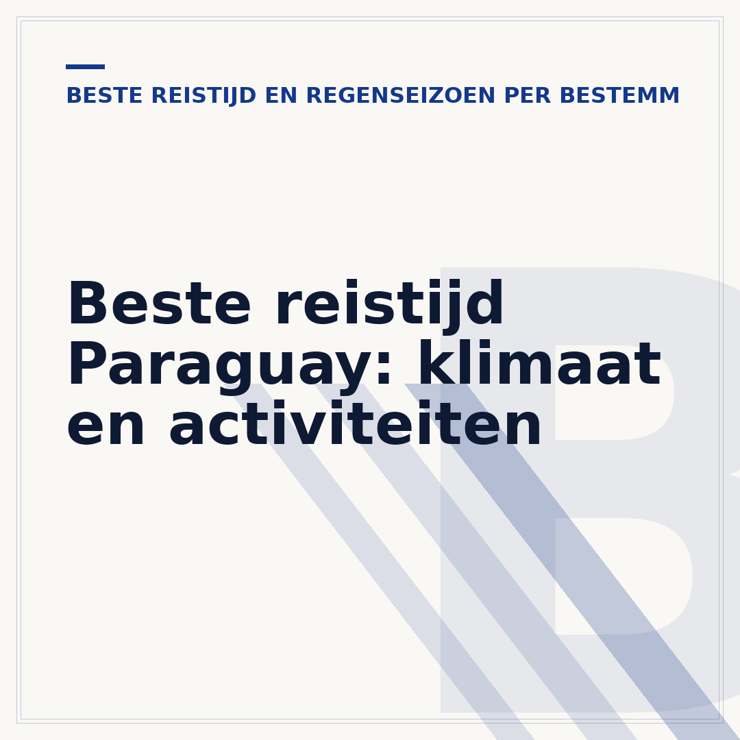 Beste reistijd Paraguay: klimaat en activiteiten