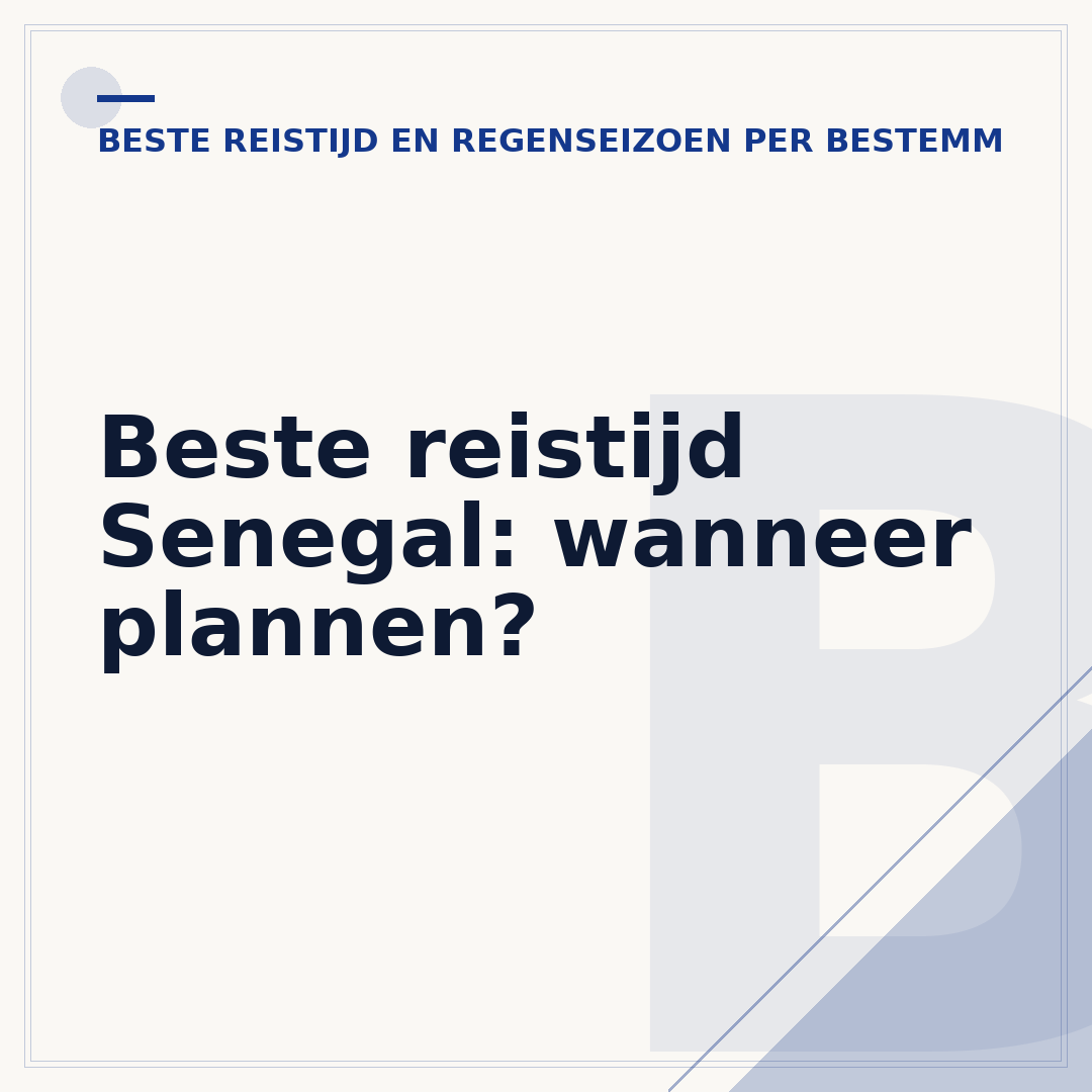 Beste reistijd Senegal: wanneer plannen?