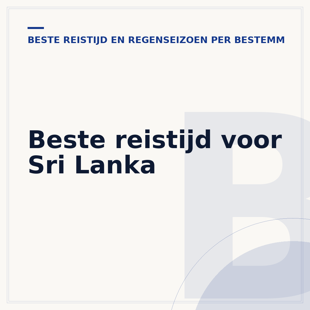 Beste reistijd voor Sri Lanka