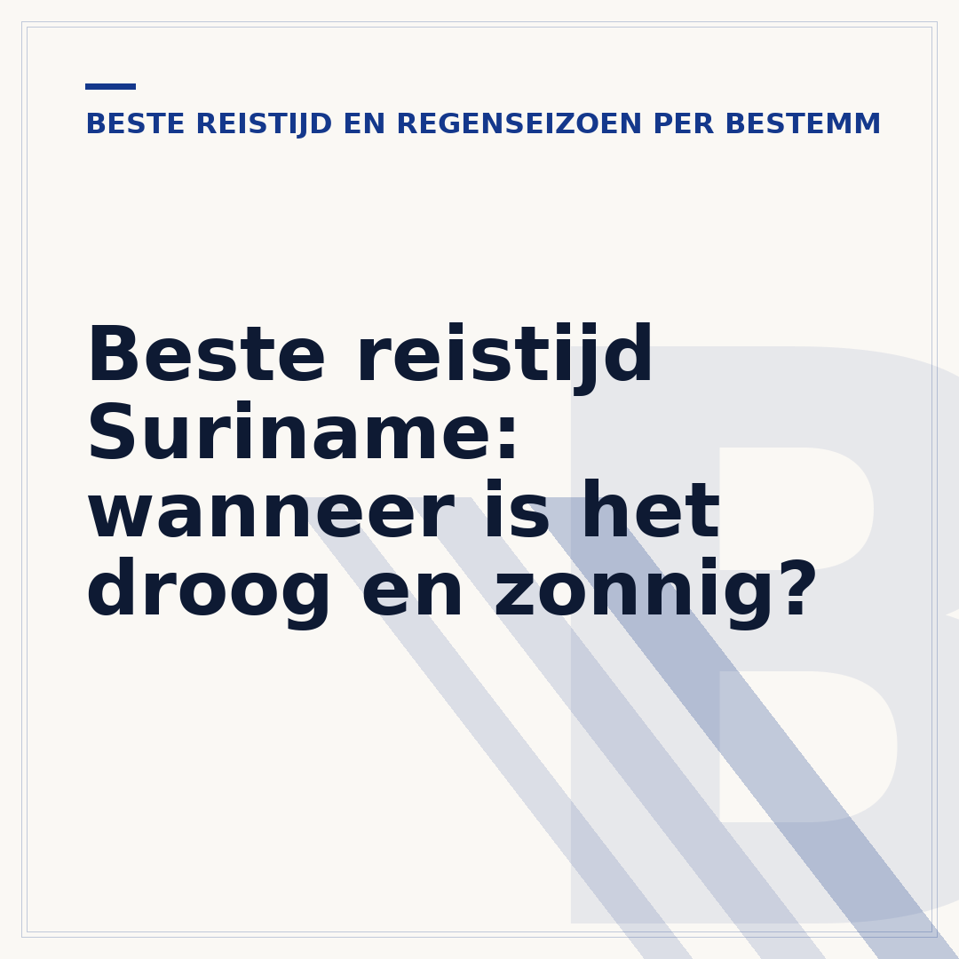 Beste reistijd Suriname: wanneer is het droog en zonnig?