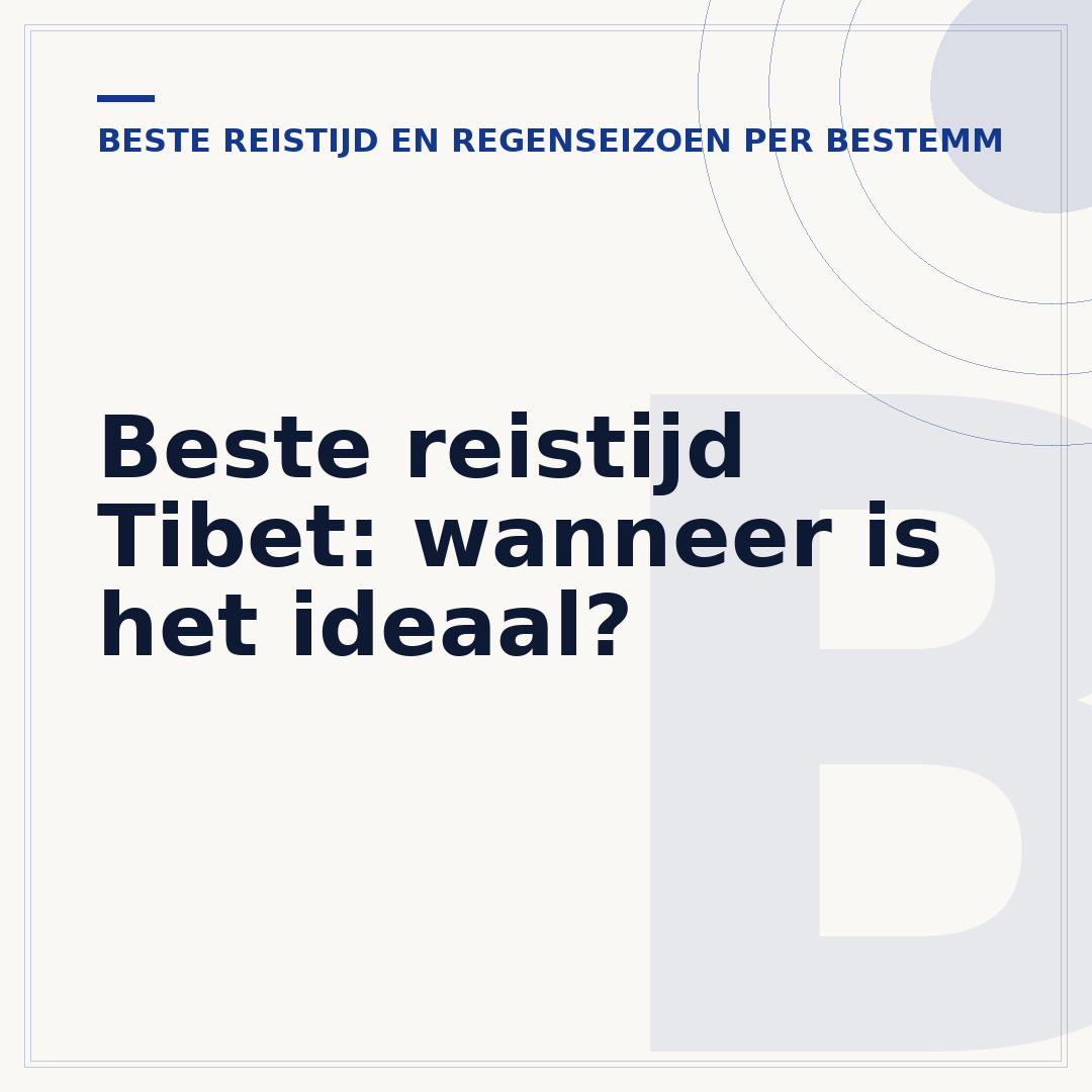 Beste reistijd Tibet: wanneer is het ideaal?