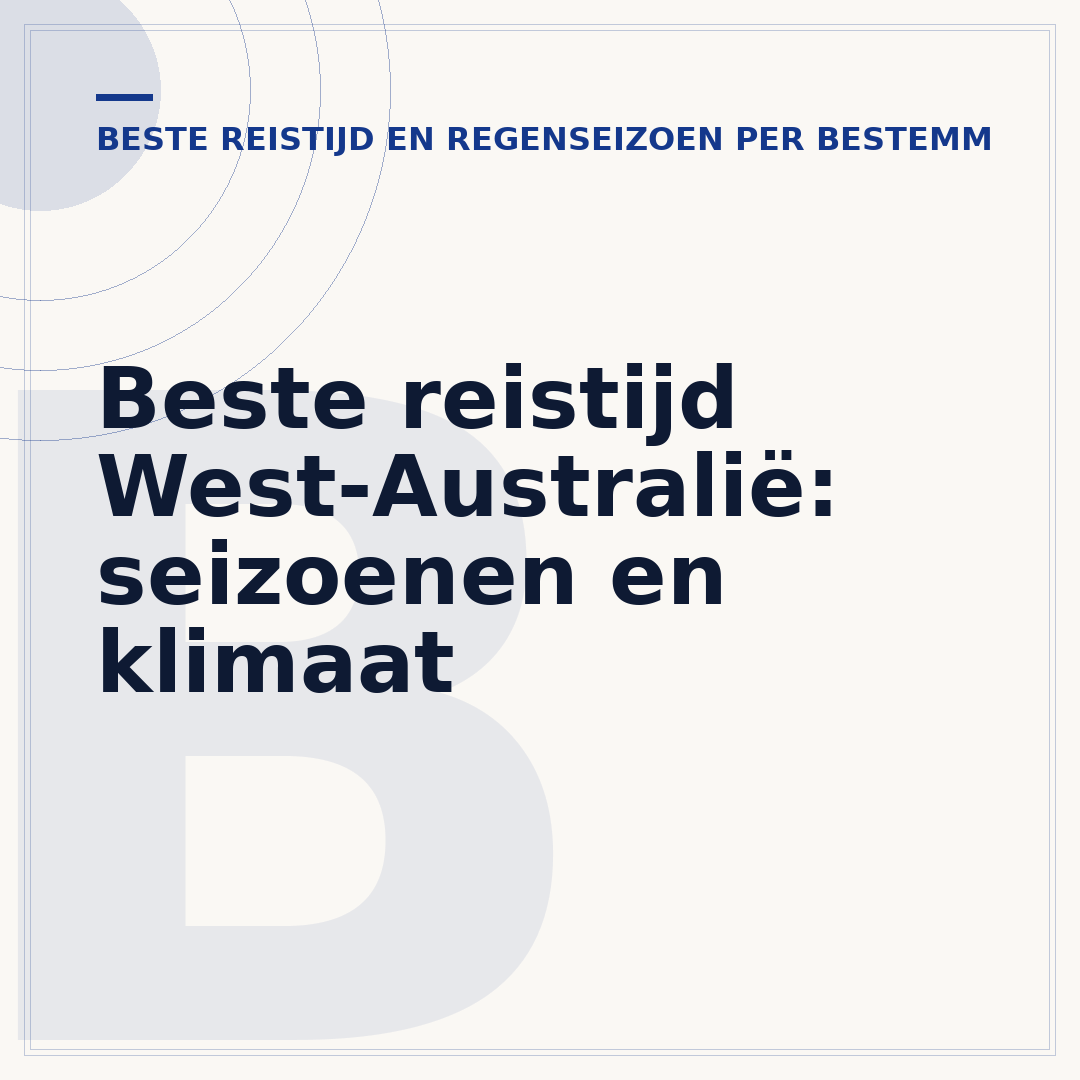 Beste reistijd West-Australië: seizoenen en klimaat
