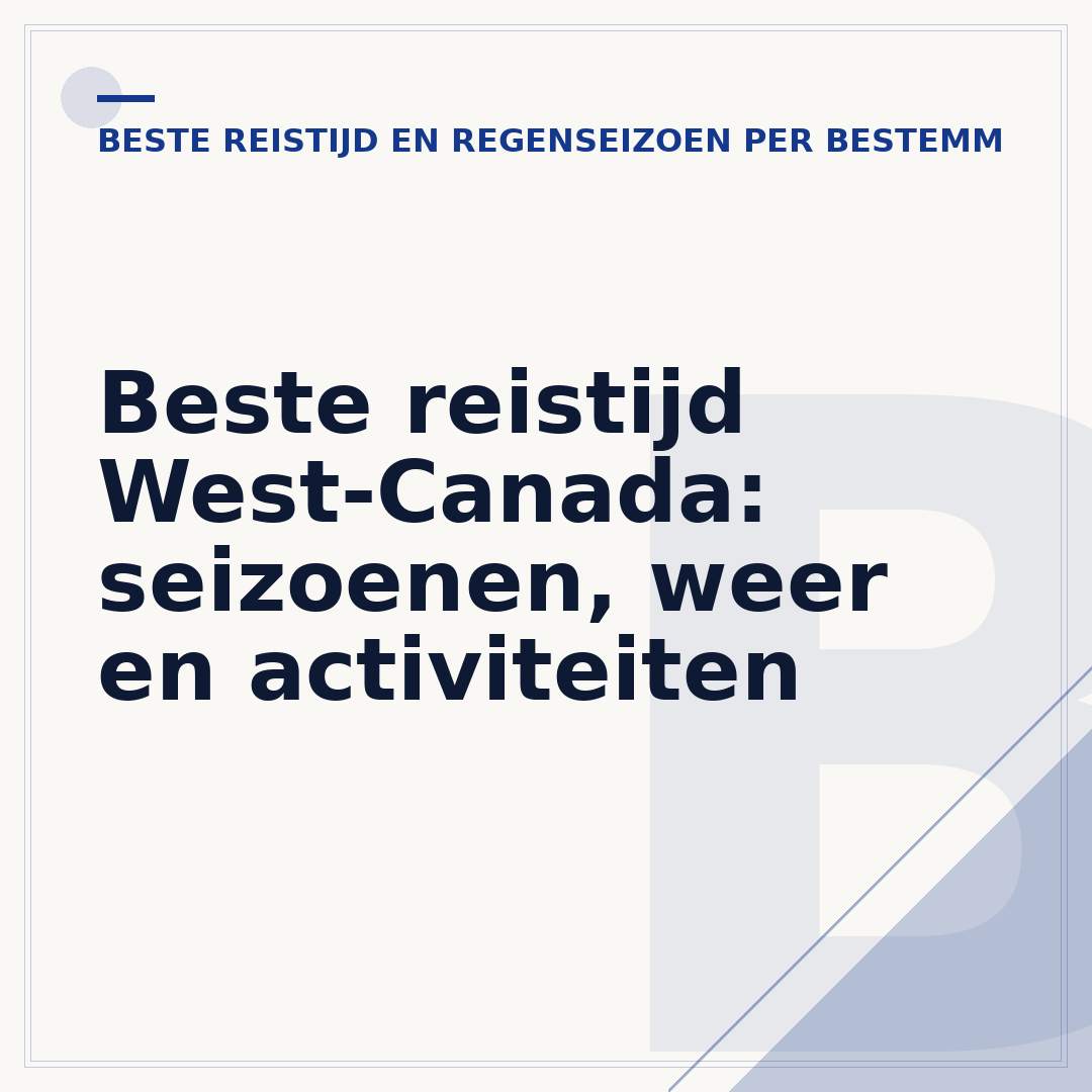 Beste reistijd West-Canada: seizoenen, weer en activiteiten
