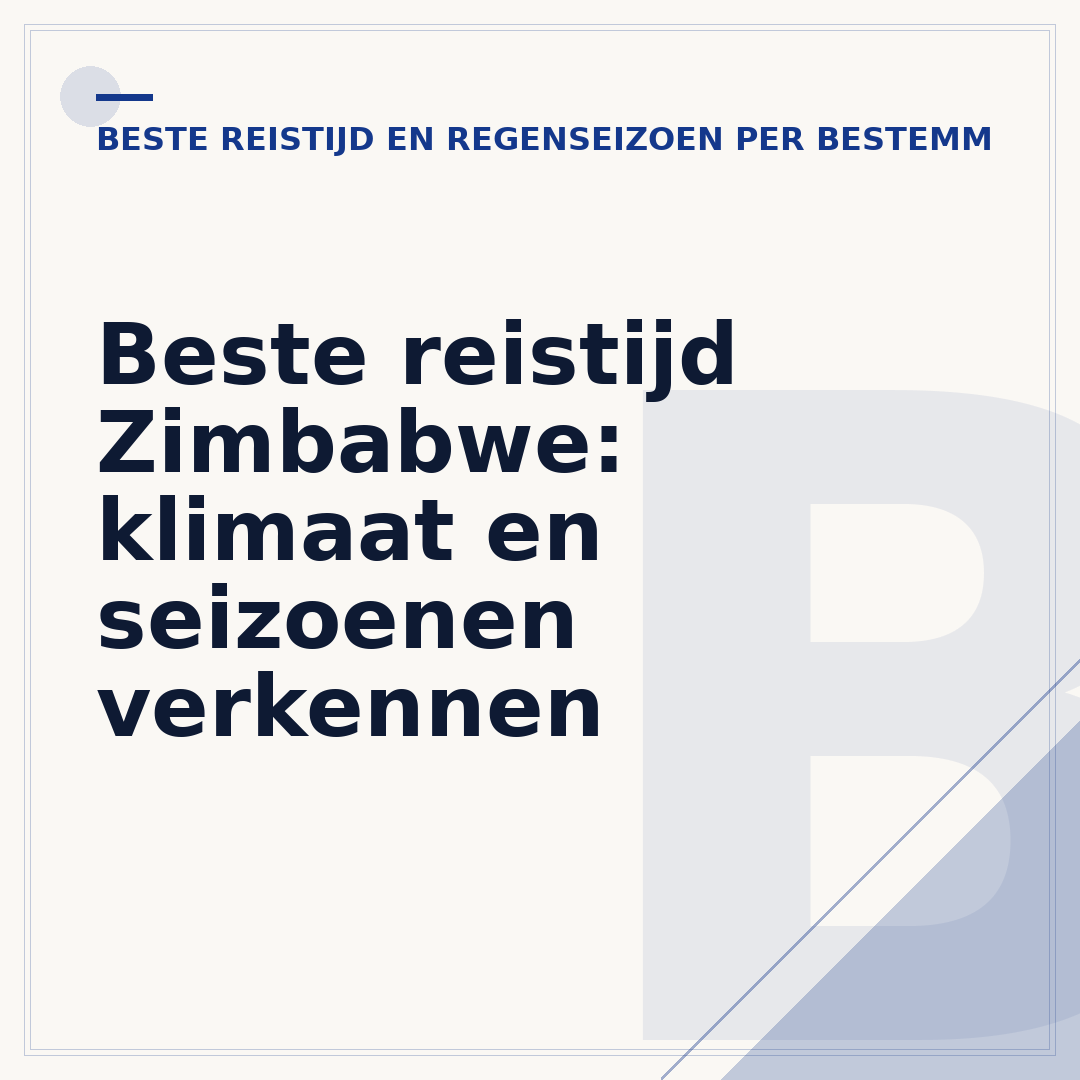 Beste reistijd Zimbabwe: klimaat en seizoenen verkennen
