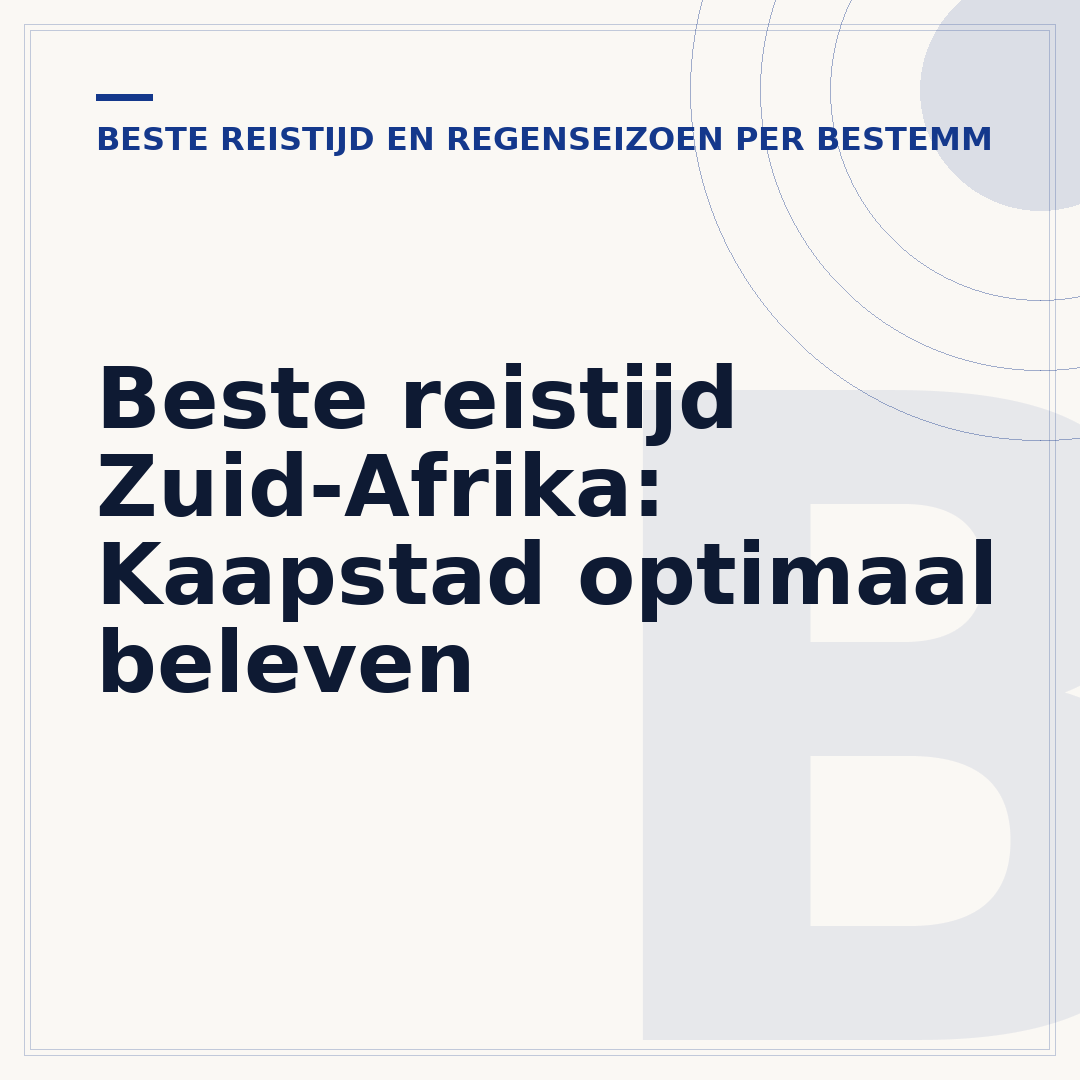 Beste reistijd Zuid-Afrika: Kaapstad optimaal beleven