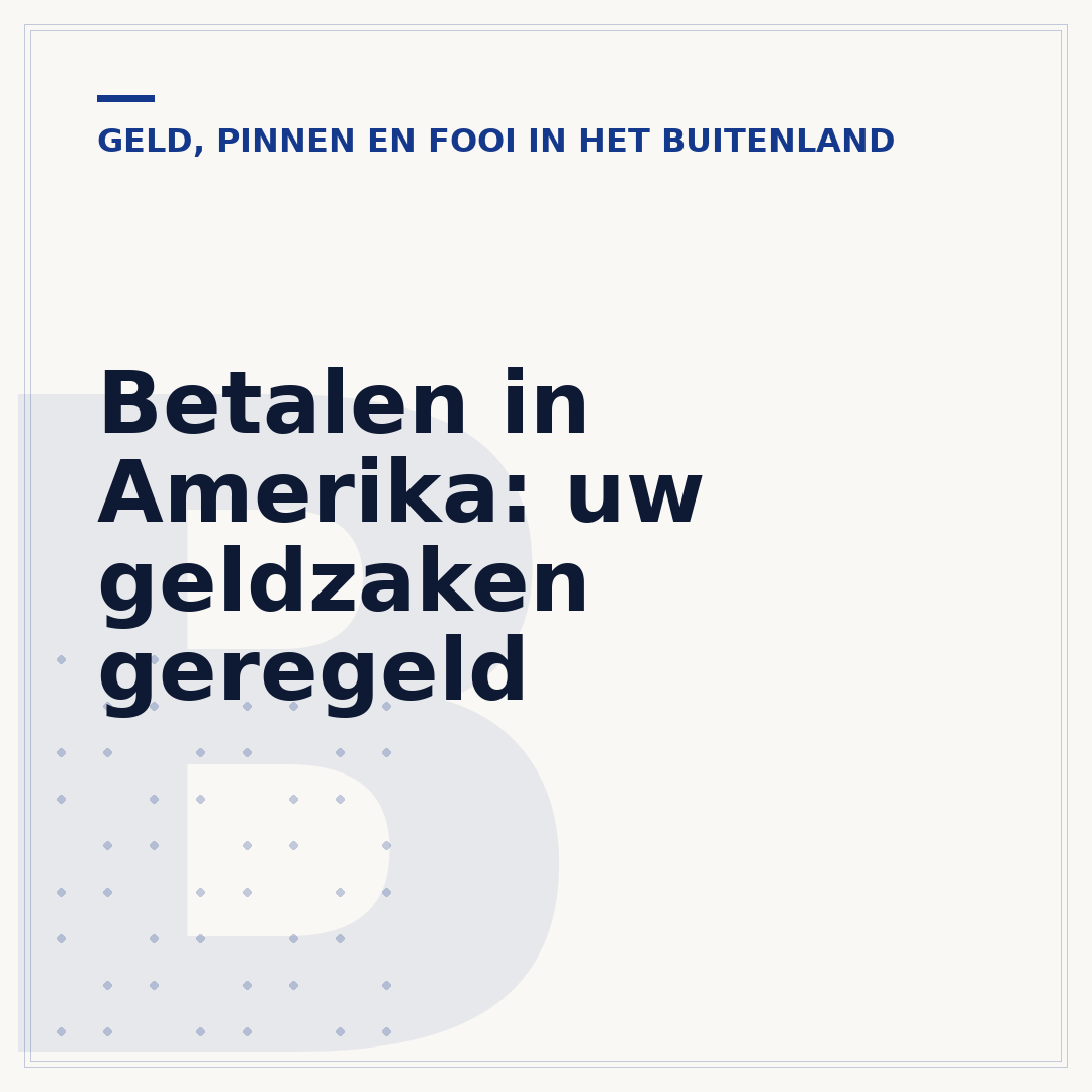 Betalen in Amerika: uw geldzaken geregeld