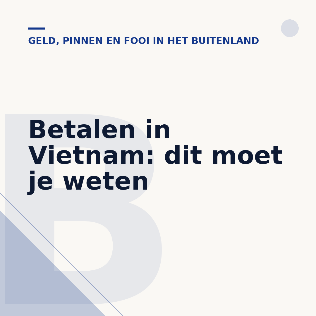 Betalen in Vietnam: dit moet je weten