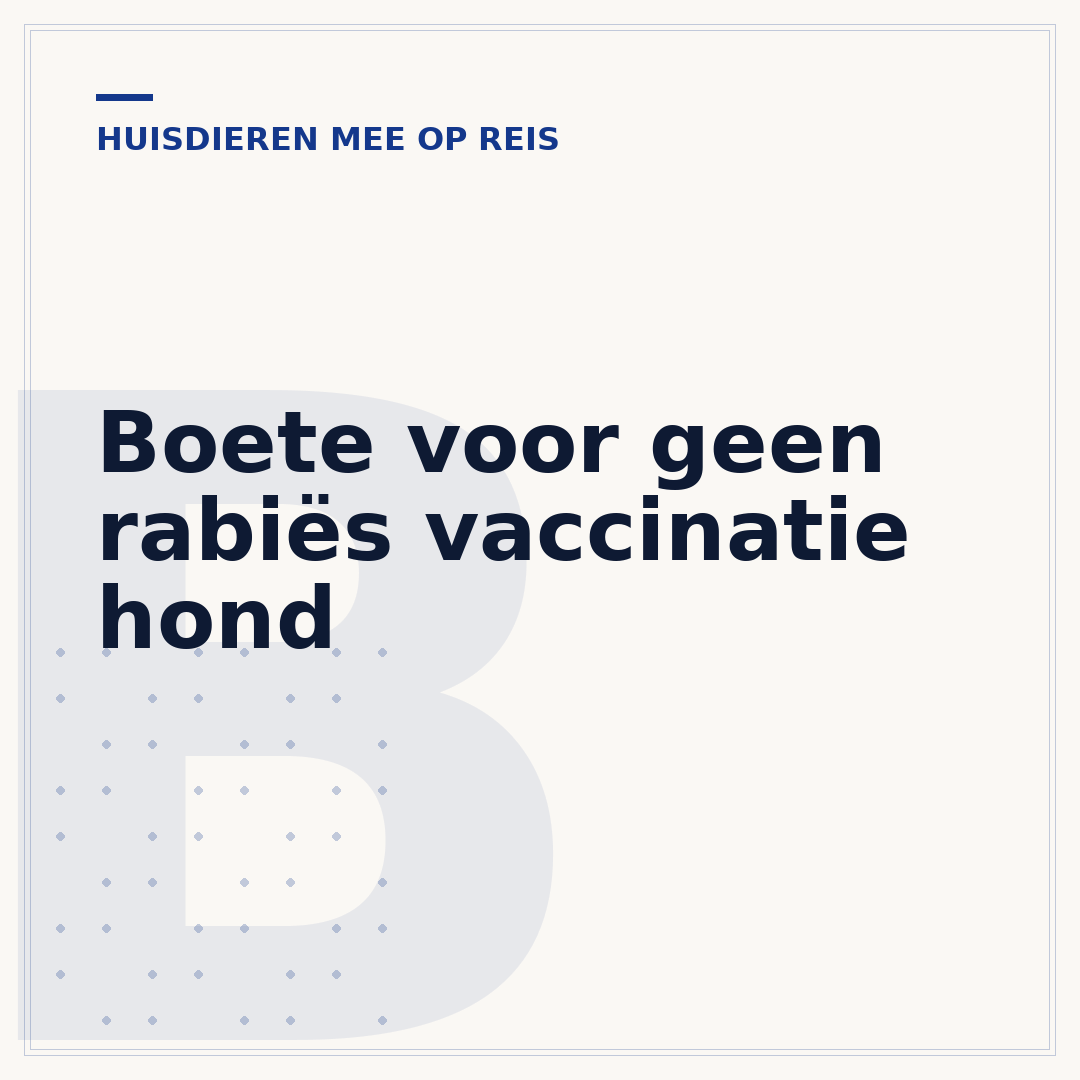 Boete voor geen rabiës vaccinatie hond