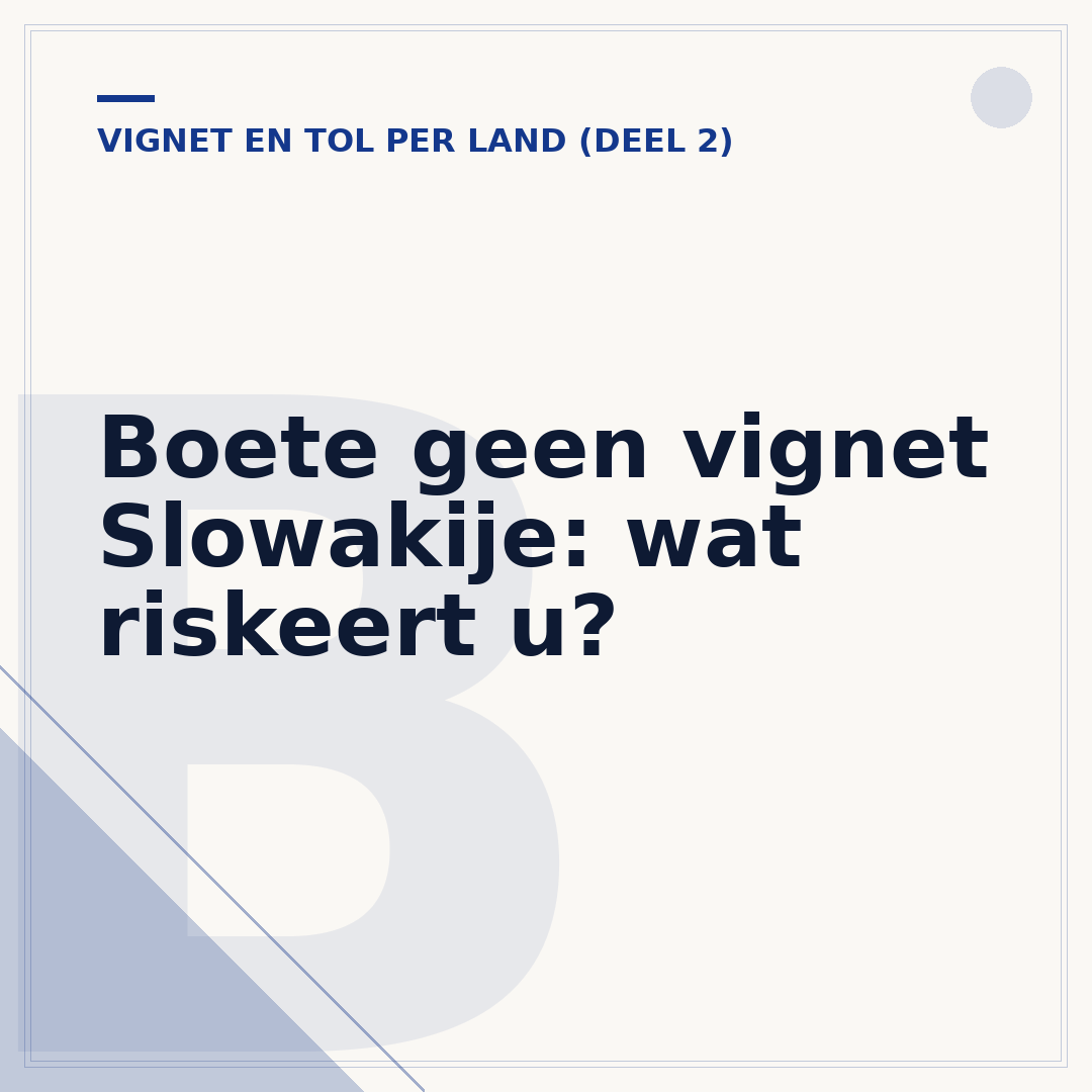 Boete geen vignet Slowakije: wat riskeert u?