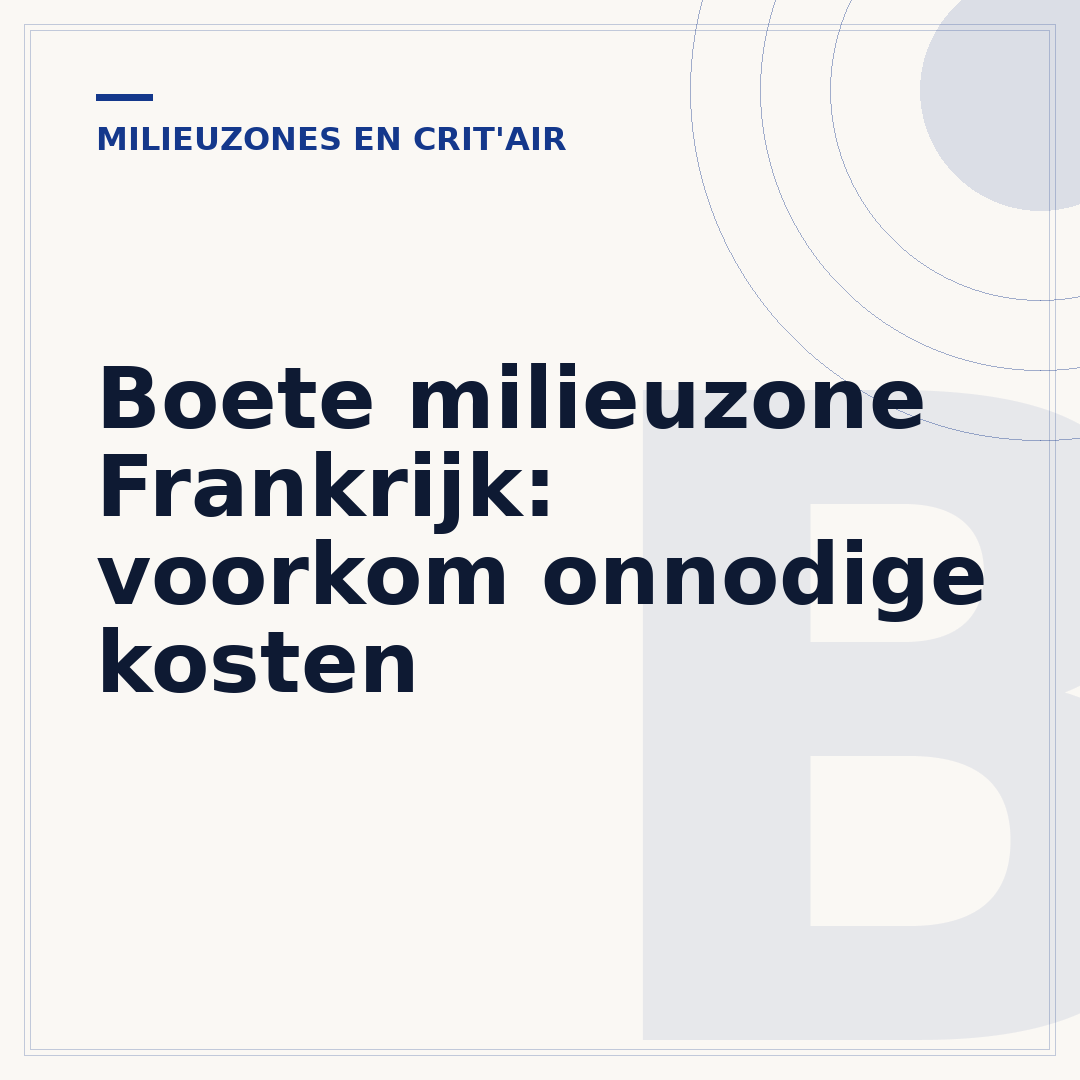 Boete milieuzone Frankrijk: voorkom onnodige kosten