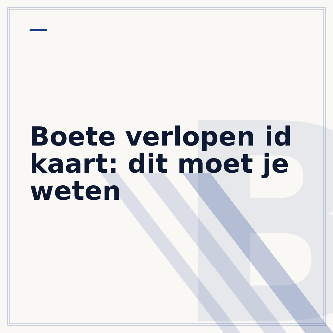 Boete verlopen id kaart: dit moet je weten