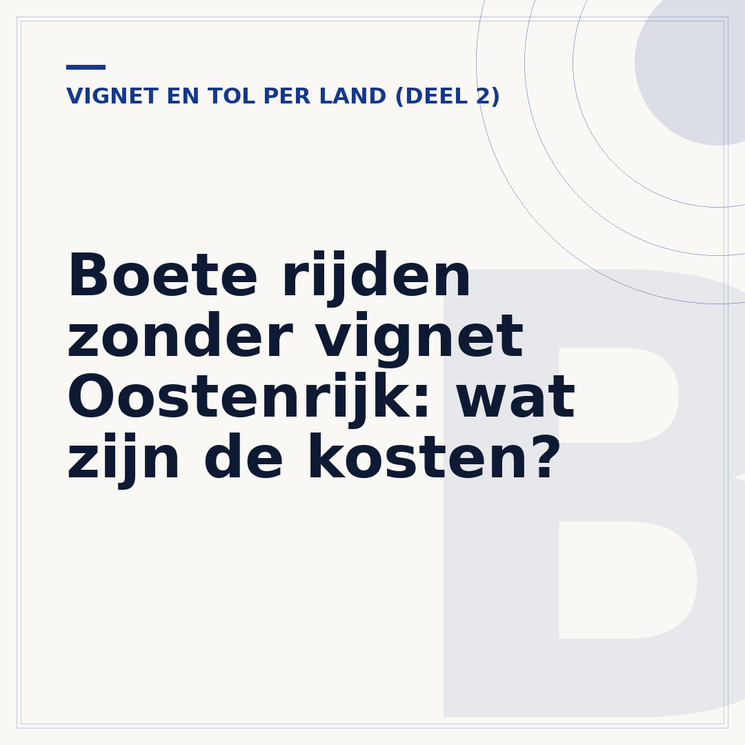 Boete rijden zonder vignet Oostenrijk: wat zijn de kosten?