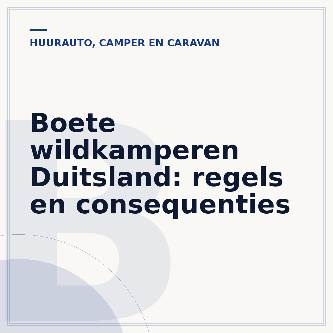 Boete wildkamperen Duitsland: regels en consequenties