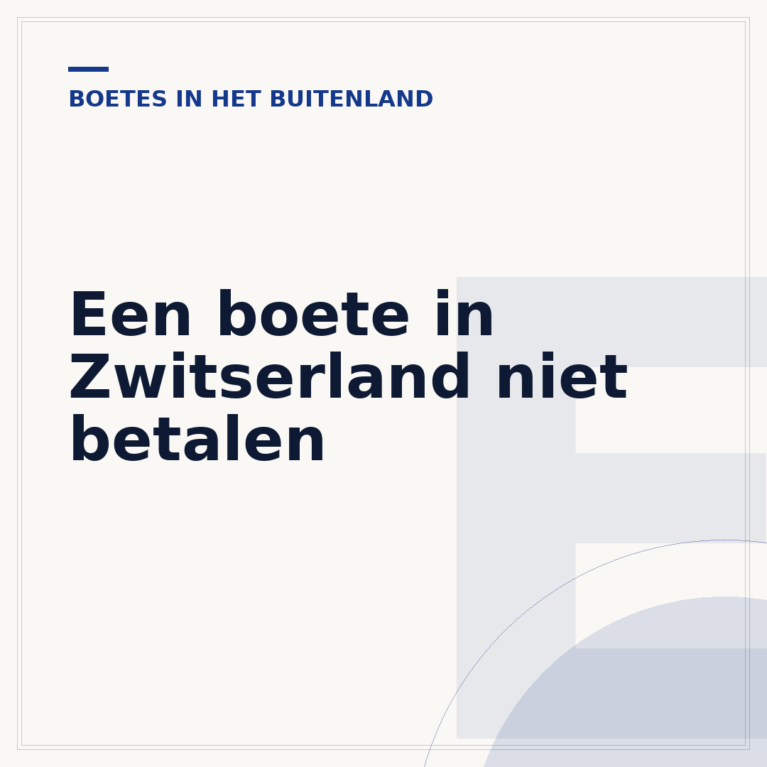 Een boete in Zwitserland niet betalen