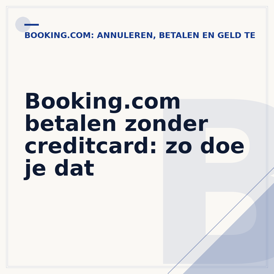 Booking.com betalen zonder creditcard: zo doe je dat