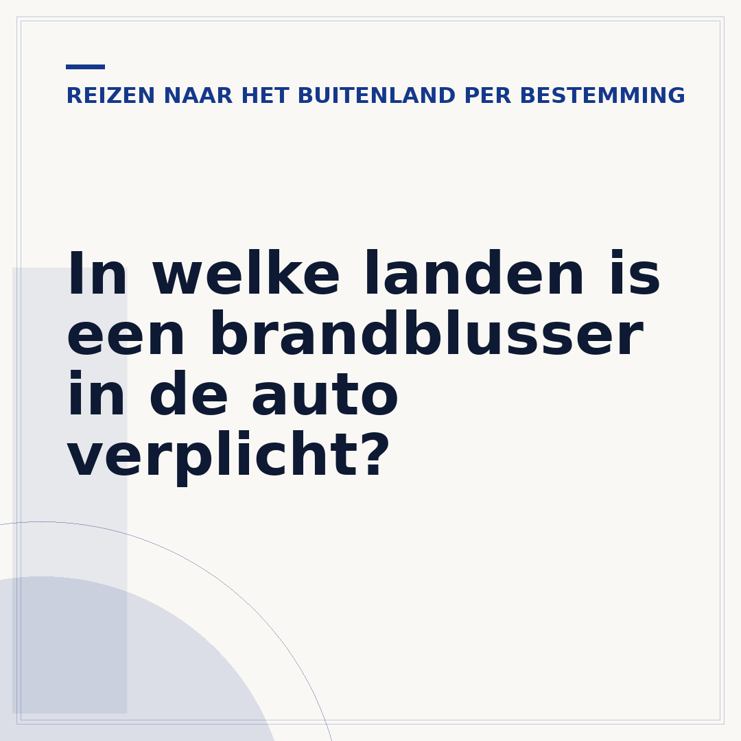 In welke landen is een brandblusser in de auto verplicht?