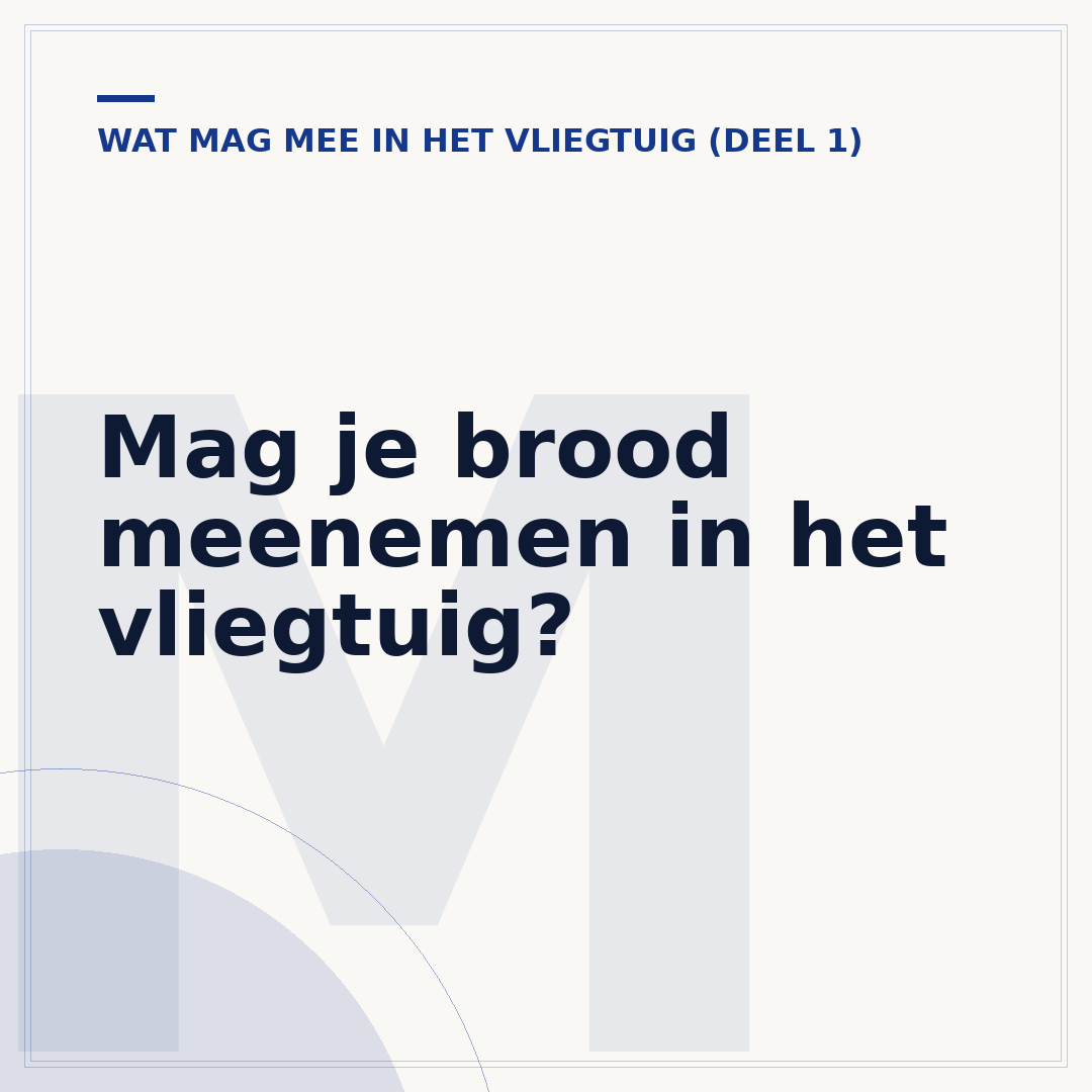 Mag je brood meenemen in het vliegtuig?