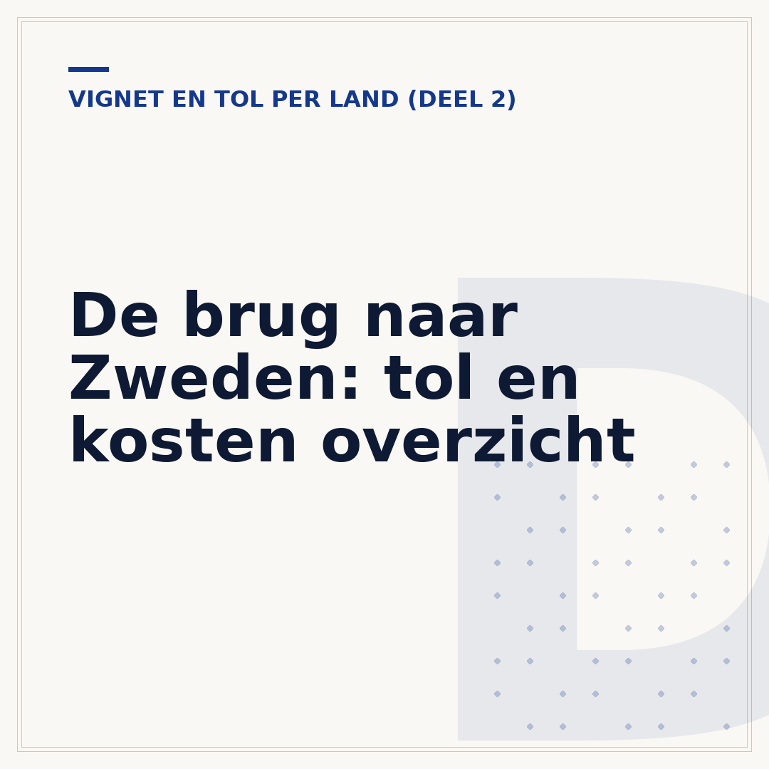 De brug naar Zweden: tol en kosten overzicht