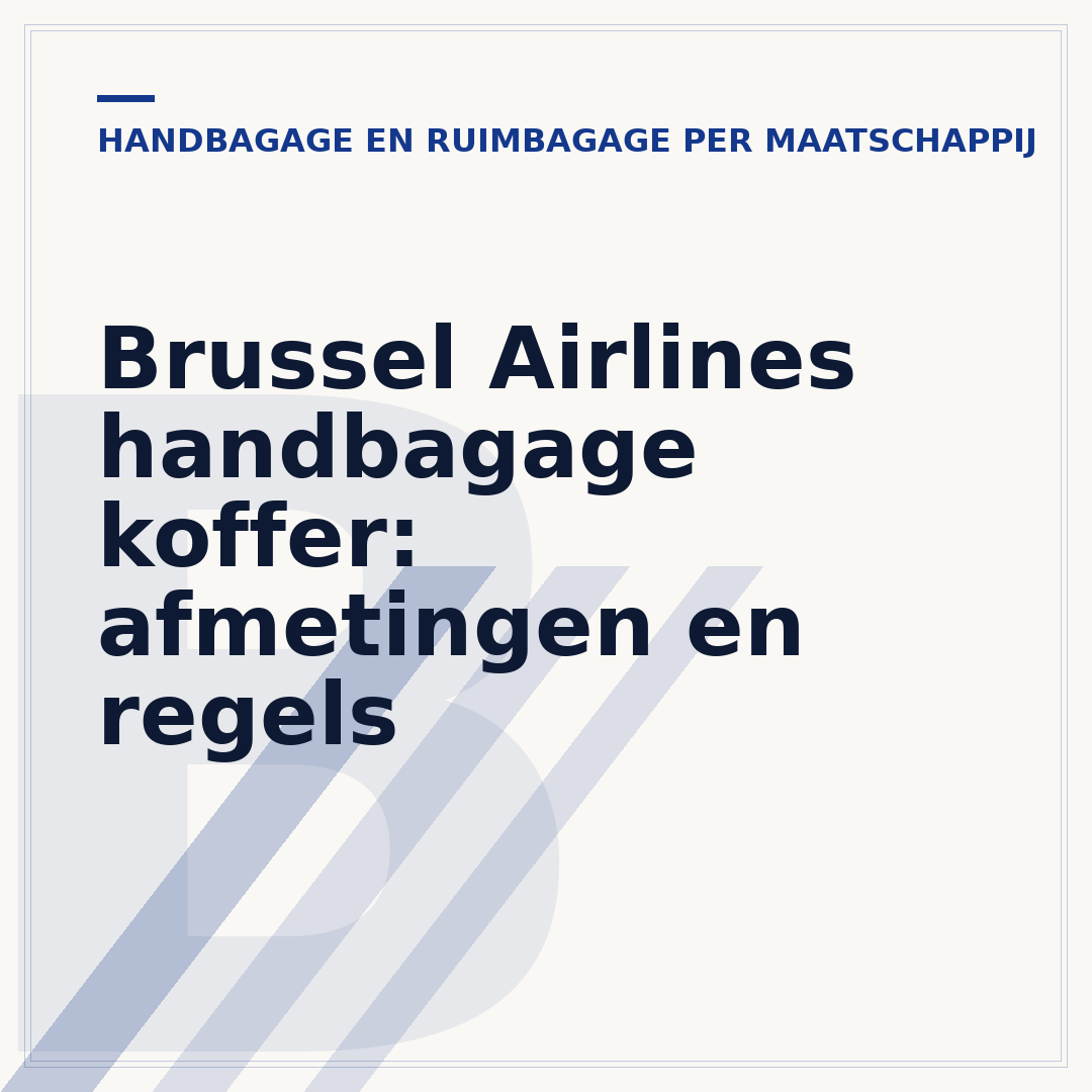 Brussel Airlines handbagage koffer: afmetingen en regels