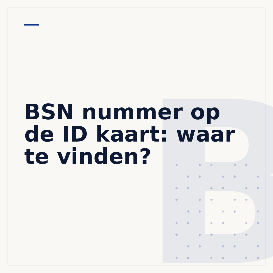 BSN nummer op de ID kaart: waar te vinden?