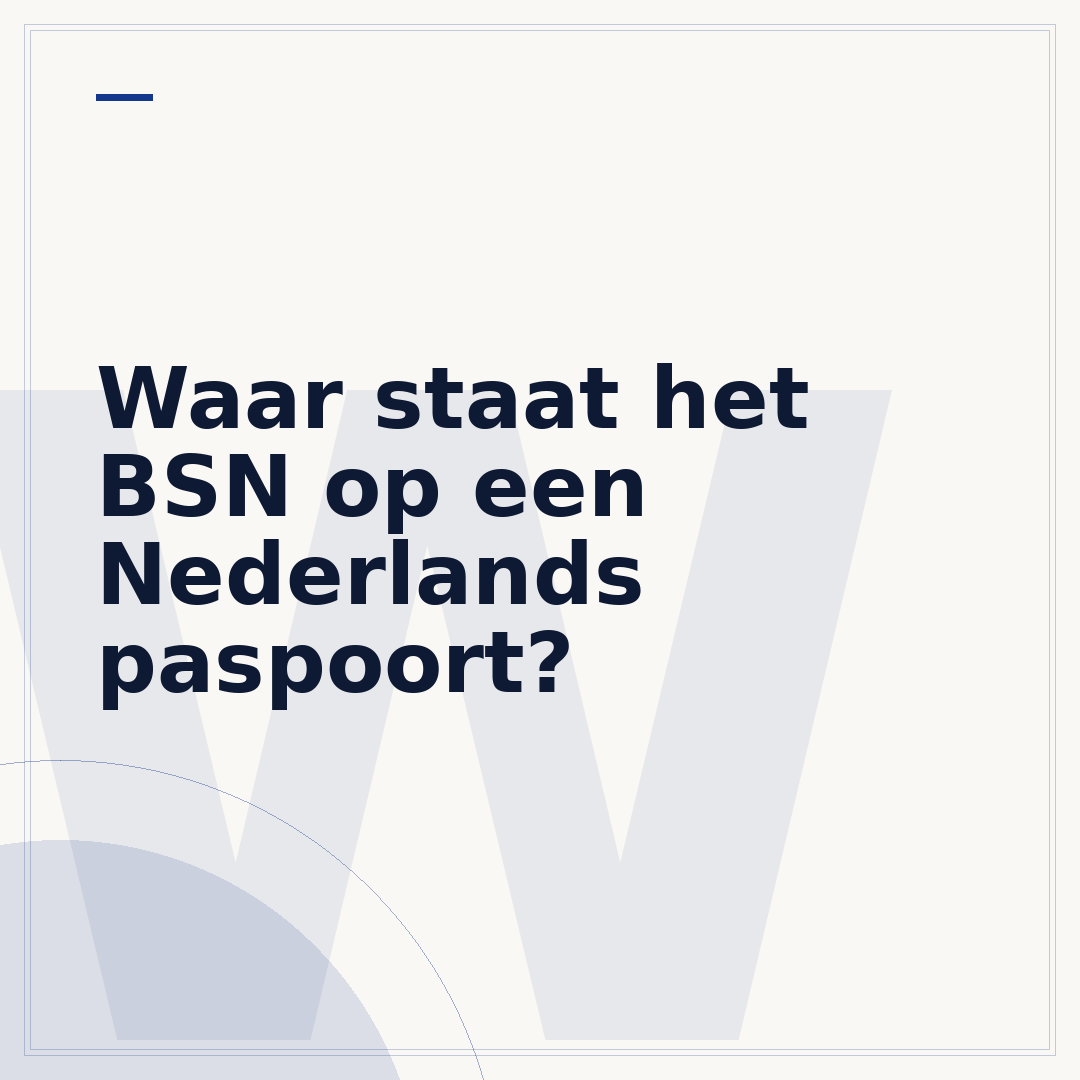 Waar staat het BSN op een Nederlands paspoort?