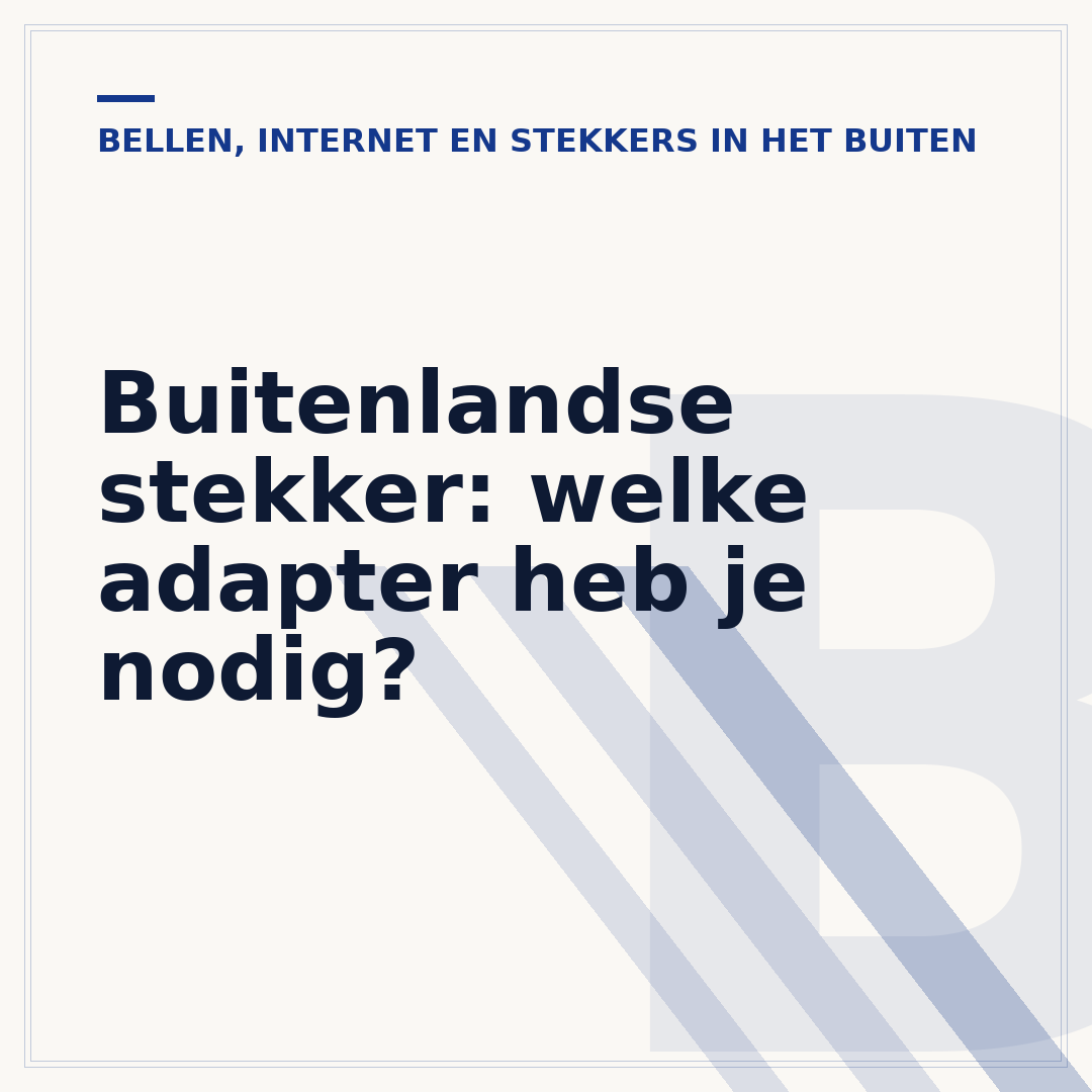 Buitenlandse stekker: welke adapter heb je nodig?