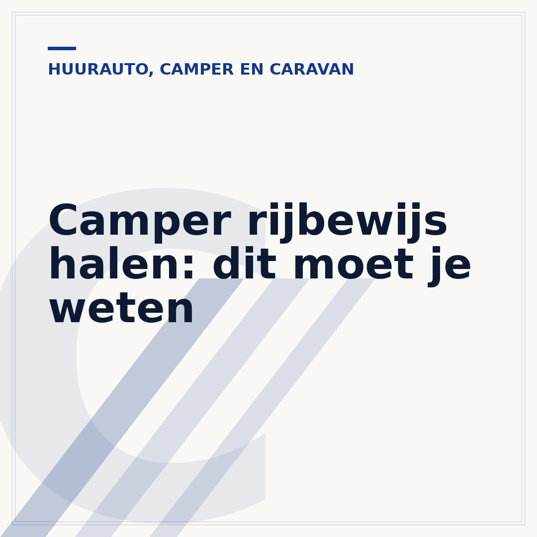 Camper rijbewijs halen: dit moet je weten