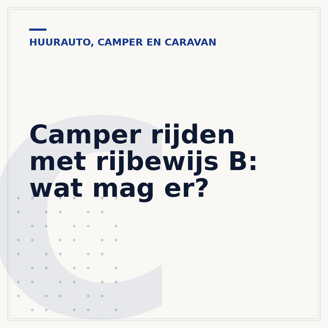 Camper rijden met rijbewijs B: wat mag er?