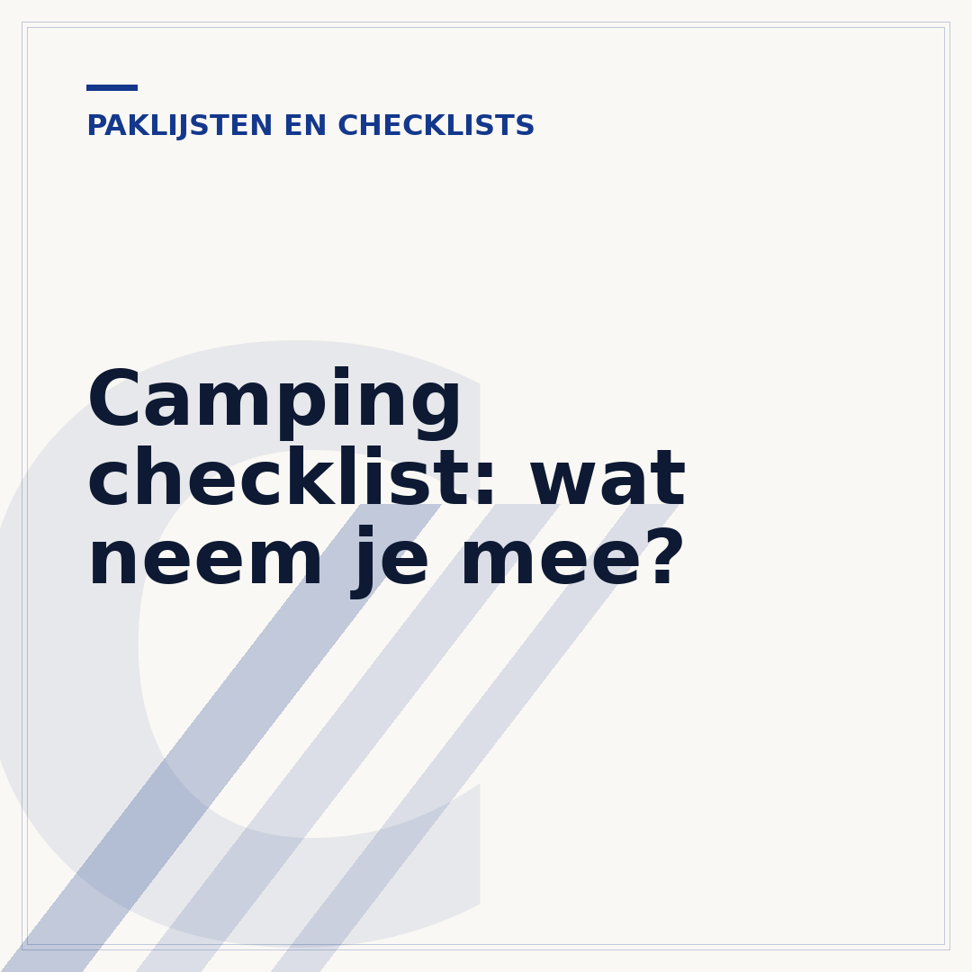 Camping checklist: wat neem je mee?