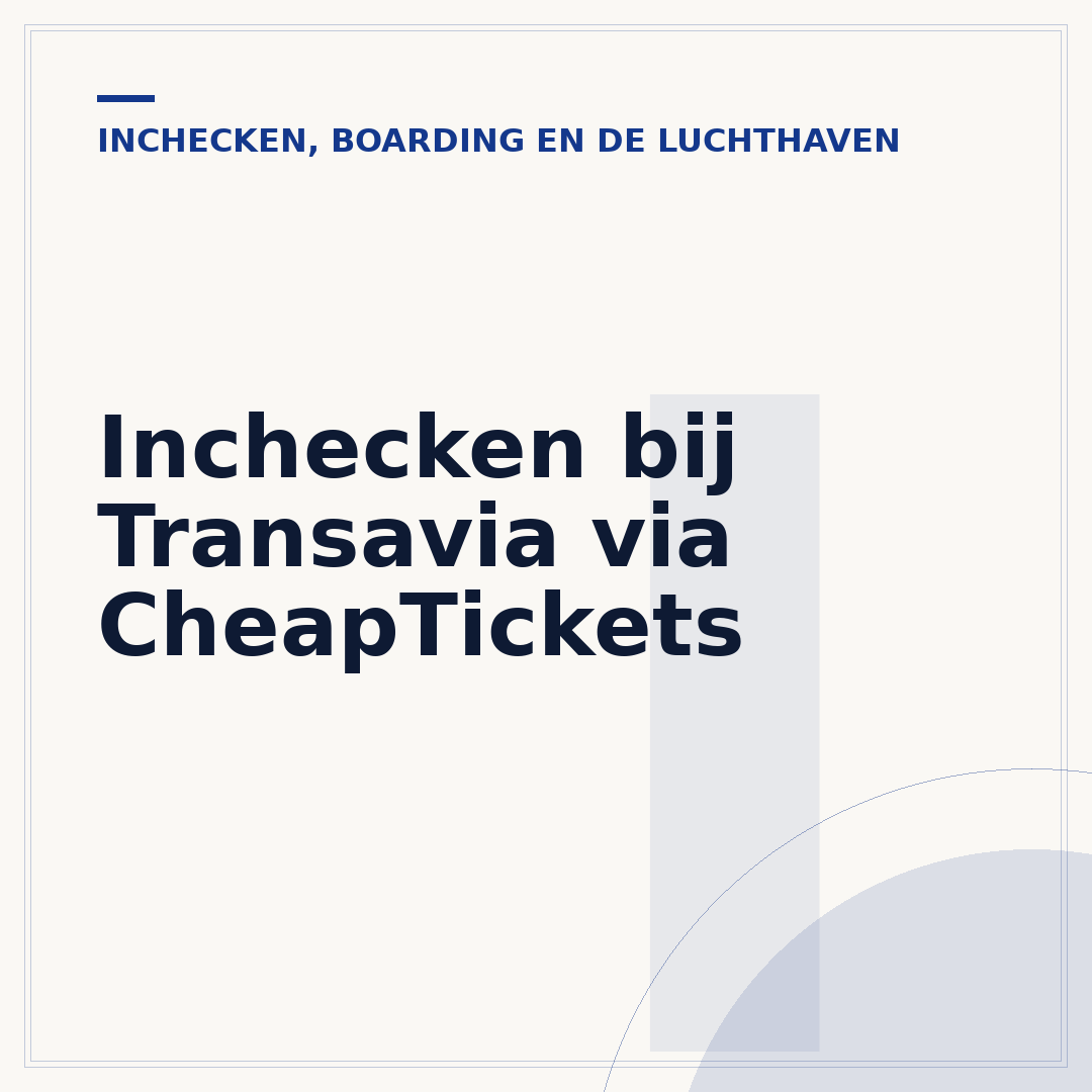 Inchecken bij Transavia via CheapTickets