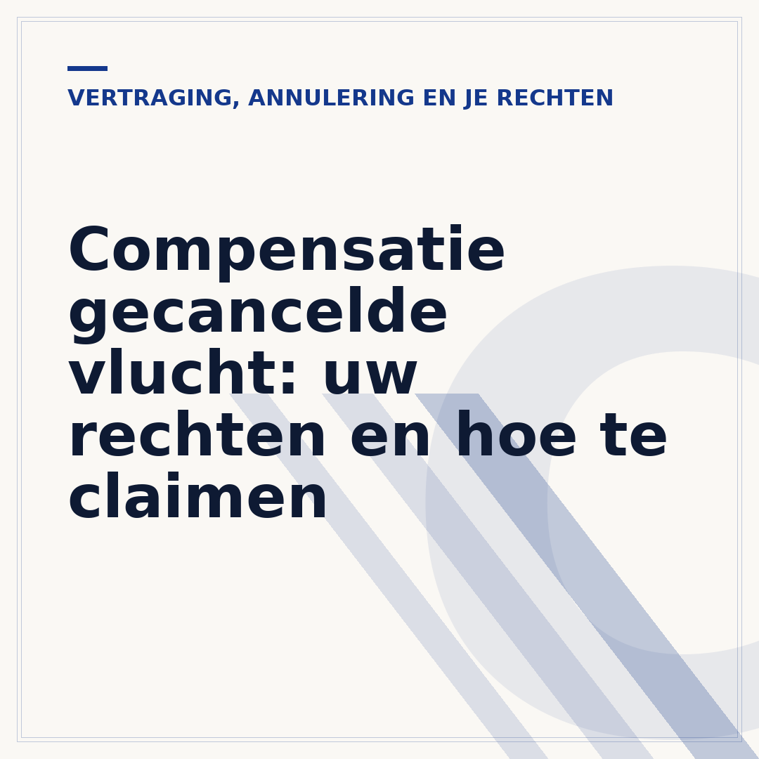 Compensatie gecancelde vlucht: uw rechten en hoe te claimen