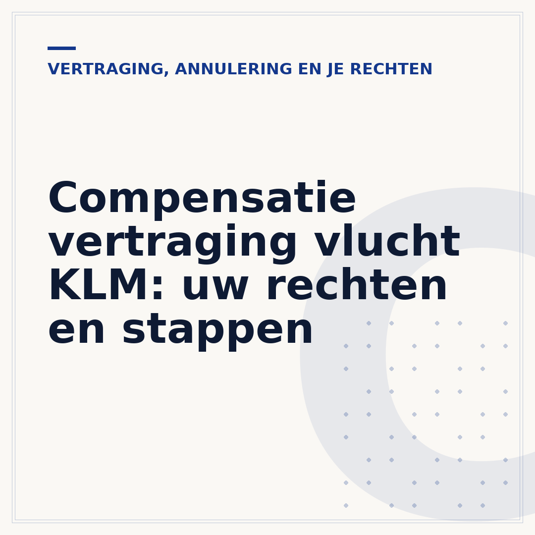 Compensatie vertraging vlucht KLM: uw rechten en stappen