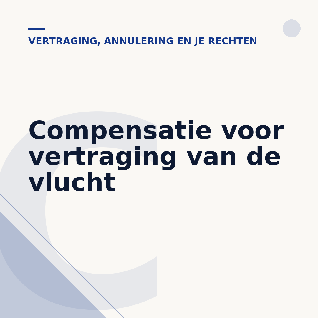 Compensatie voor vertraging van de vlucht
