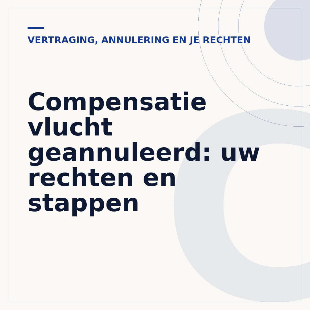 Compensatie vlucht geannuleerd: uw rechten en stappen