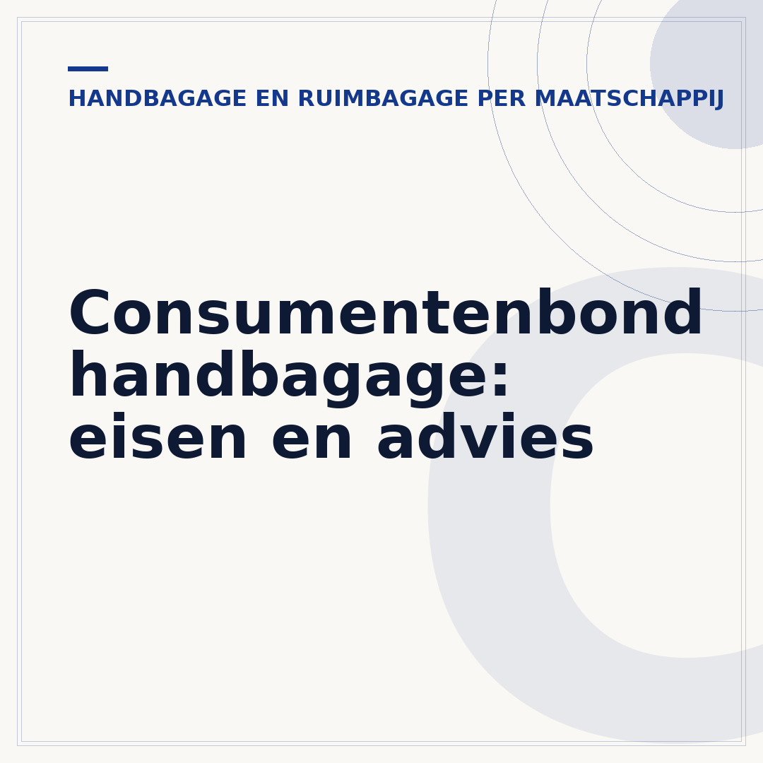 Consumentenbond handbagage: eisen en advies