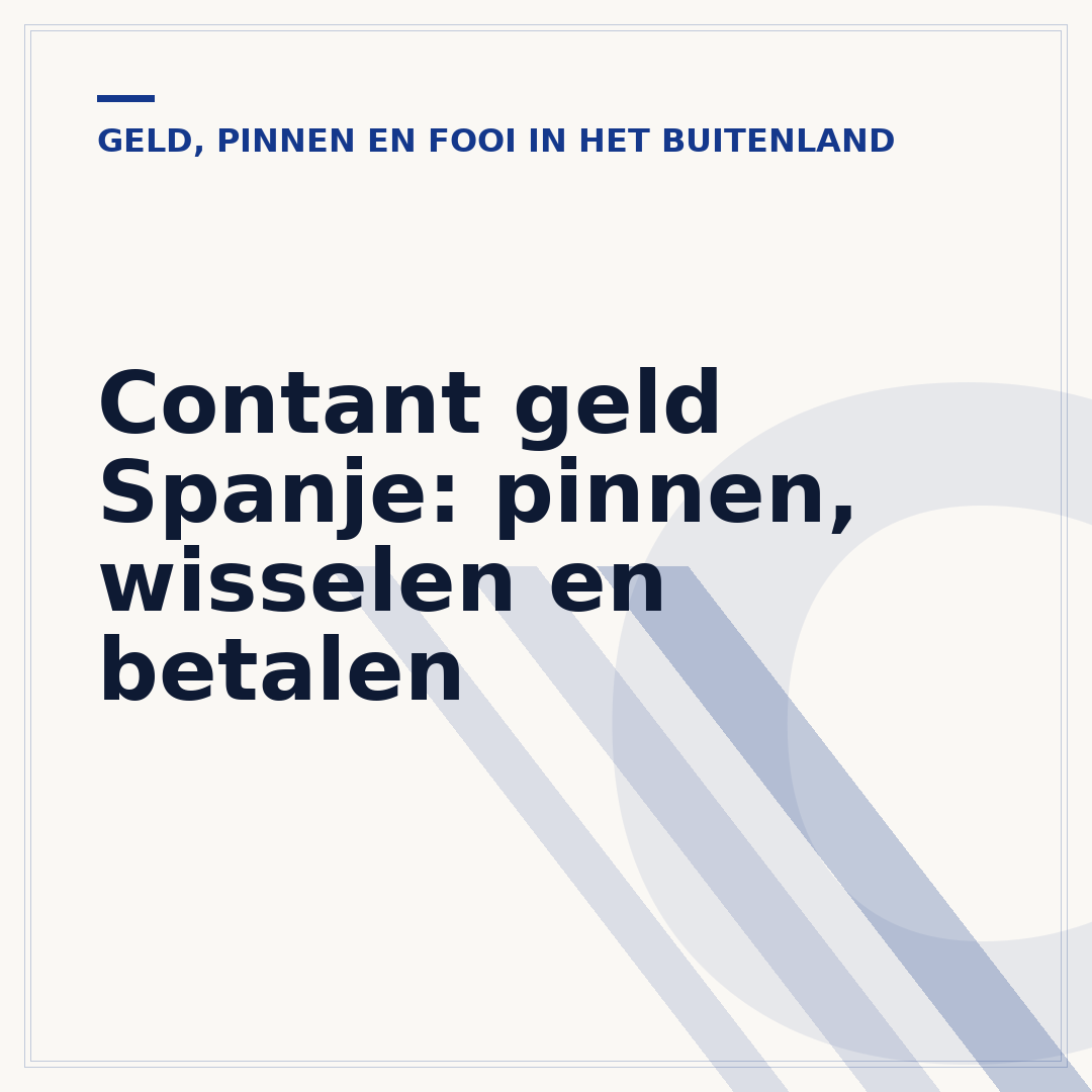 Contant geld Spanje: pinnen, wisselen en betalen