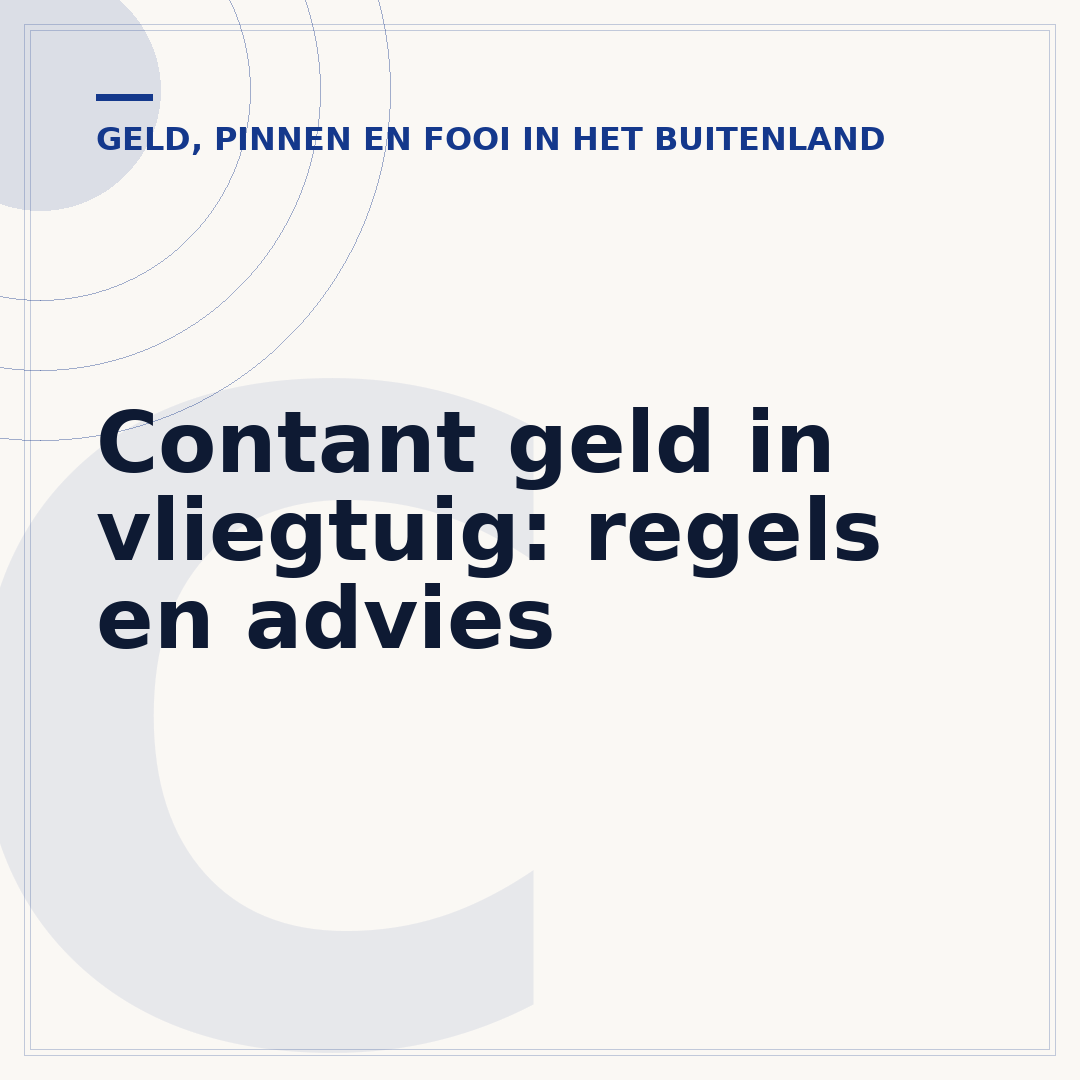 Contant geld in vliegtuig: regels en advies