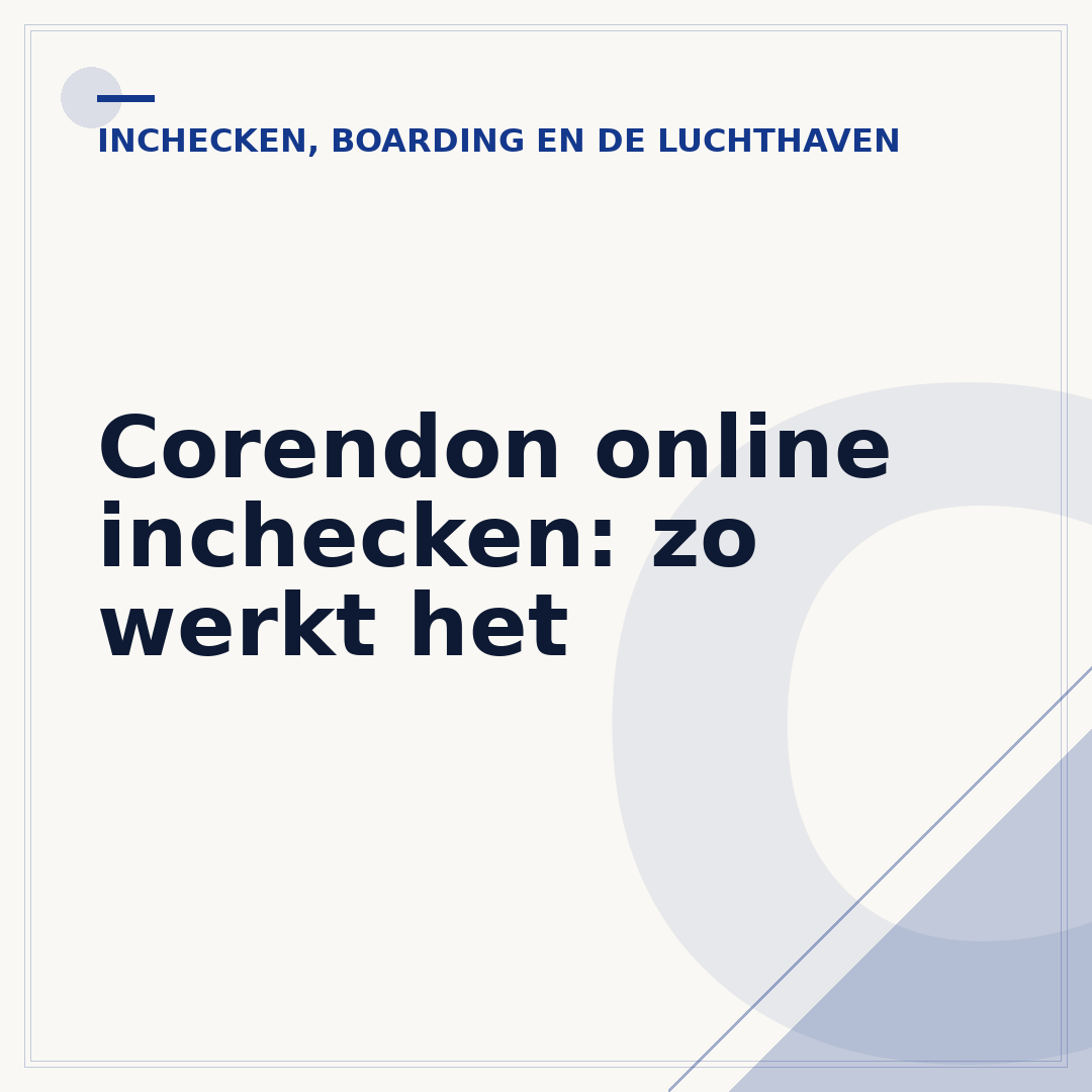 Corendon online inchecken: zo werkt het